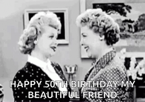 Happy50th Birthday Bffs GIF