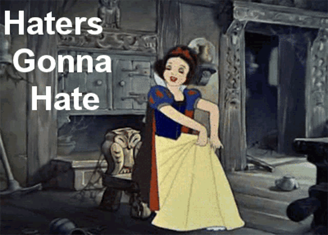 Haters Gonna Hate Snow White GIF