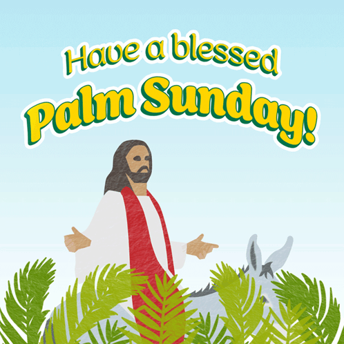 Have A Blessed Palm Sunday Holy Week GIF