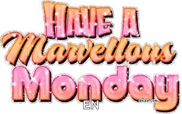 Have A Marellous Monday Happy Monday GIF