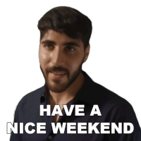 Have A Nice Weekend Rudy Ayoub Sticker