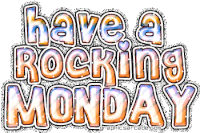 Have A Rocking Monday Sparkling Sticker