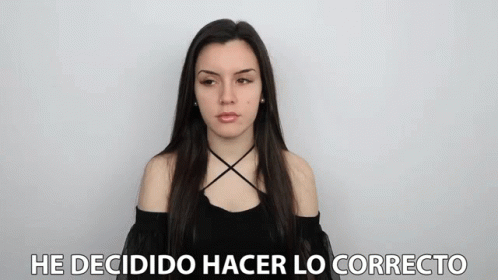 He Decidido Hacer Lo Correcto Ana Dicca GIF