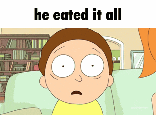He Eated It All Rick And Morty Meme Shock Horror GIF