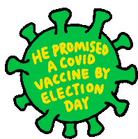 He Promised A Covid Vaccine By Election Day Vaccine Sticker