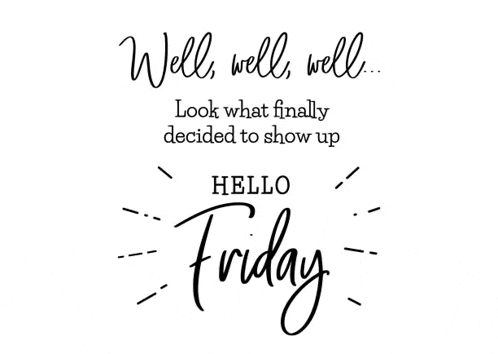 Hello Friday Tgif Meme