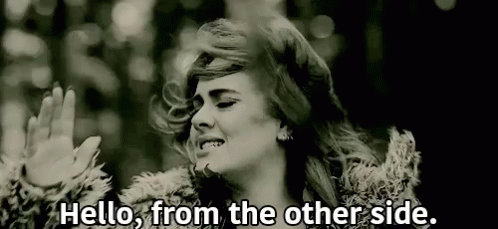 Hello From The Other Side GIF