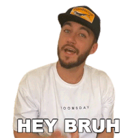 Hey Bruh Casey Frey Sticker