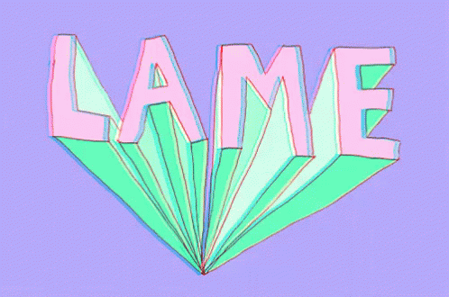 Highly Lame GIF