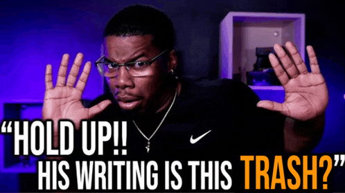Hold Up His Writing Is This Trash Hold Up His Writing Is This Fire Meme