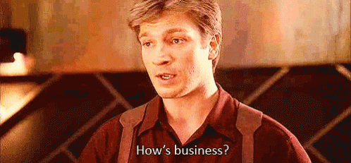 How'S Business - Firefly GIF