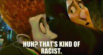 Huh That'S Kind Of Racist Hotel Transylvania Johnny Johnathan Loughran Andy Samberg GIF