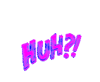 Huh What Sticker