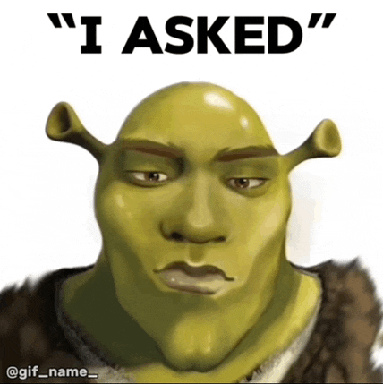 I Asked Gifname Meme