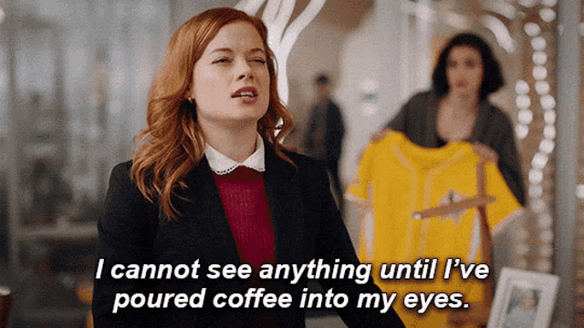 I Cannot See Anything Until I Pour Coffee In My Eyes I Cannot See Anything Until Ive Poured Coffee Into My Eyes GIF