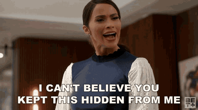 I Cant Believe You Kept This Hidden From Me Daniella Hernandez GIF