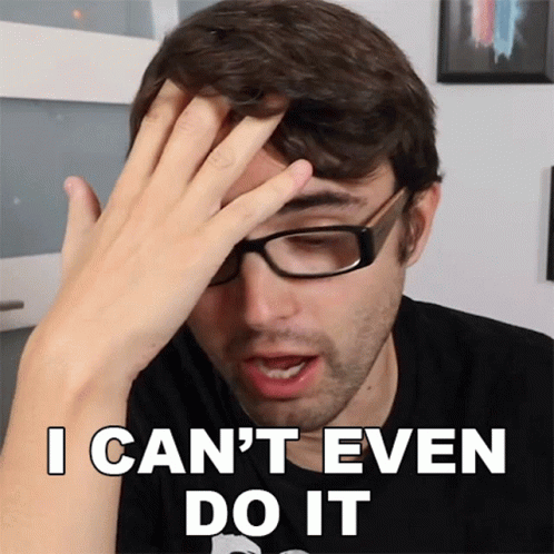I Cant Even Do It Steve Terreberry GIF