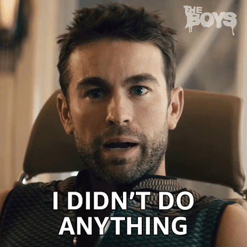 I Didn'T Do Anything The Deep GIF