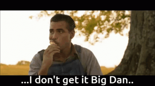 I Dont Get It Big Dan O Brother GIF. This 498 x 278 animated GIF is part of our o brother where art thou collection. Created by reubenbehm. View the…