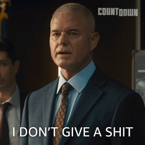 I Don'T Give A Shit Nathan Blythe GIF