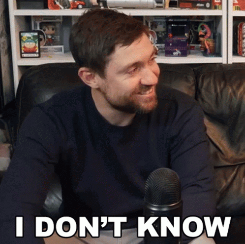 I Dont Know Richard GIF