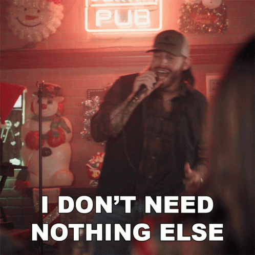 I Dont Need Nothing Else Jon Langston GIF
