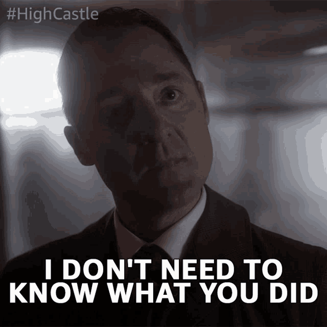 I Dont Need To Know What You Did Not My Problem GIF
