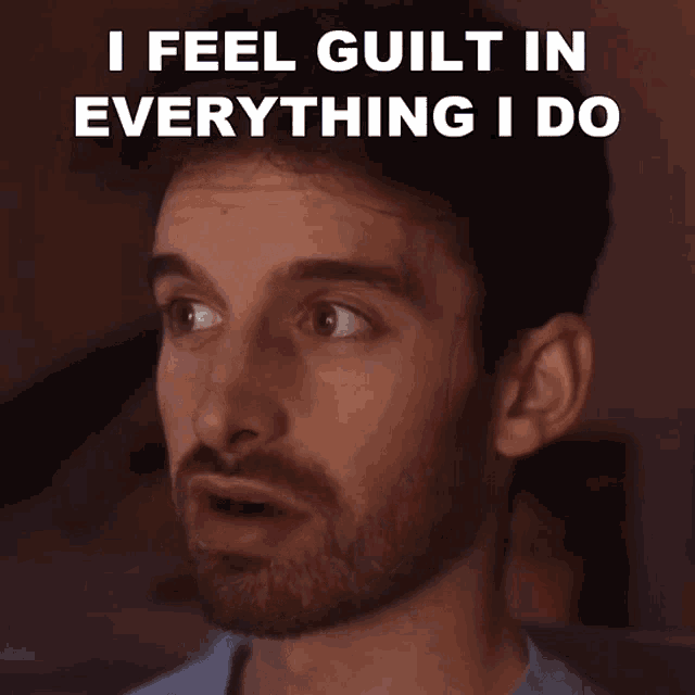 I Feel Guilt In Everything I Do Joey Kidney GIF