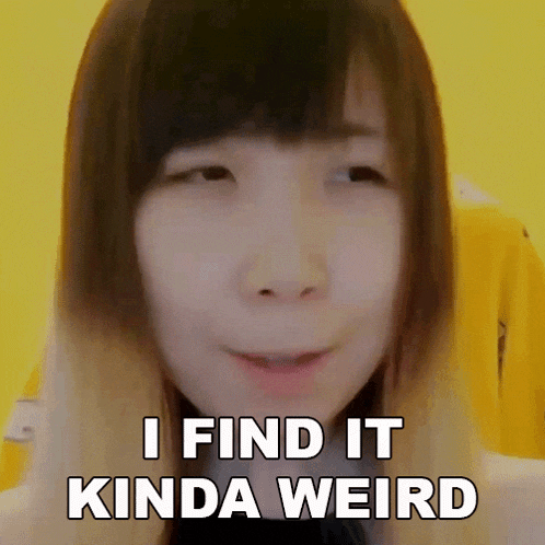I Find It Kinda Weird Xiao Hoang GIF