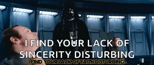 I Find Your Lack Of Faith Disturbing Darth Vader GIF