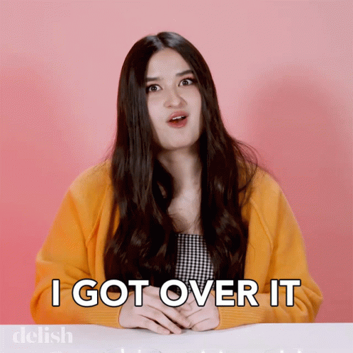 I Got Over It Its Whatever GIF