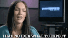 I Had No Idea What To Expect Megan Fox GIF