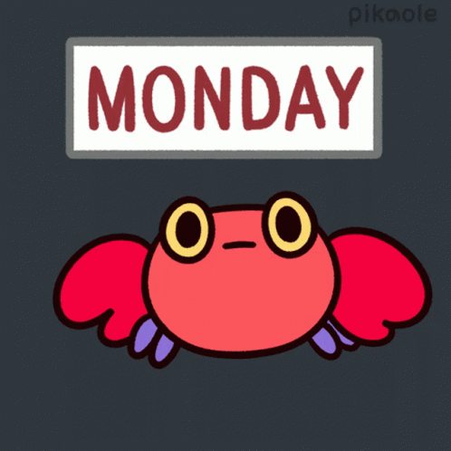 I Hate Mondays Crabby Crab GIF