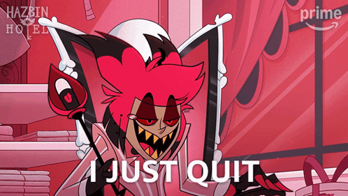 I Just Quit Alastor GIF