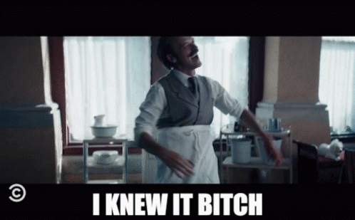 I Knew It Bitch GIF