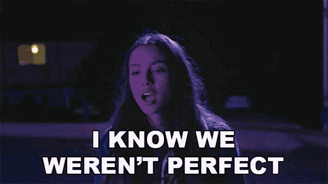 I Know We Werent Perfect Olivia Rodrigo GIF