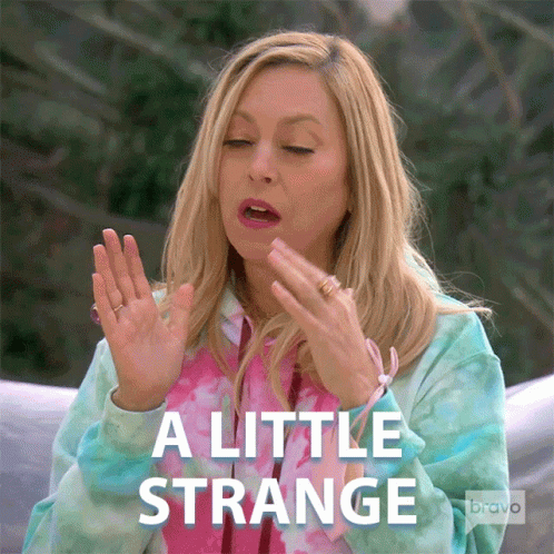 I Little Strange Real Housewives Of Beverly Hills GIF