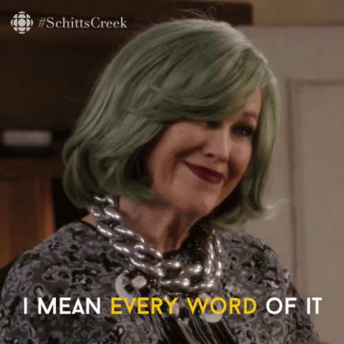 I Mean Every Word Of It Catherine Ohara GIF. This 498 x 498 animated GIF is part of our i said what i said collection. Related themes include schitts creek…