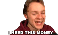 I Really Need That Money Fred Pye Sticker