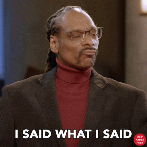 I Said What I Said Snoop Dogg GIF. This 498 x 498 animated GIF is part of our i said what i said collection. Created by redtabletalk. View the original…