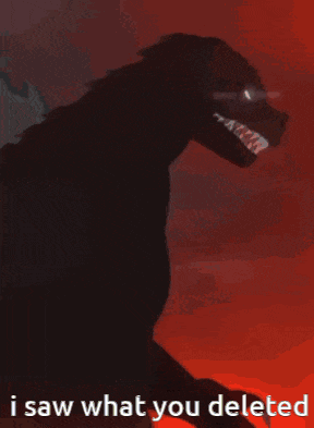 I Saw What You Deleted Godzilla GIF