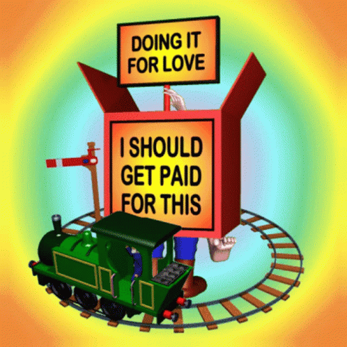 I Should Get Paid Doing It For Love GIF. This 498 x 498 animated GIF is part of our i like trains collection. Related themes include train. Created by…