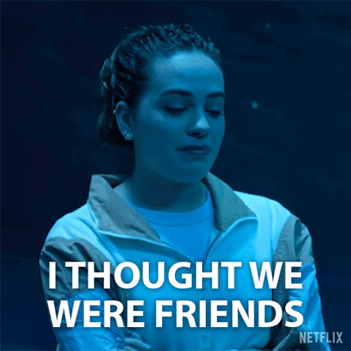I Thought We Were Friends Samantha Larusso GIF
