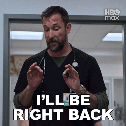 I'Ll Be Right Back Dr Michael Robinavitch GIF