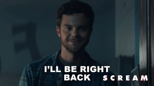 Ill Be Right Back Richie Kirsch GIF
