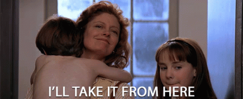 Ill Take It From Here I Got This GIF. This 498 x 203 animated GIF is part of our susan sarandon collection. Related themes include i got this, no problem…