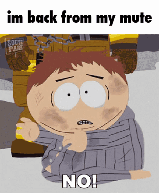 Im Back From My Mute Southpark GIF