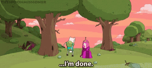 Im Done GIF