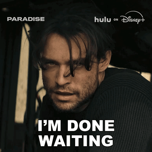 I'M Done Waiting Link GIF