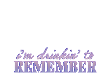 Im Drinkin To Remember Maddie And Tae Sticker